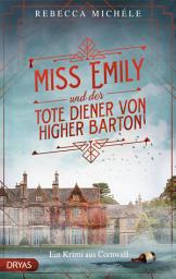 Icon image Miss Emily und der tote Diener von Higher Barton: Ein Cornwall-Krimi