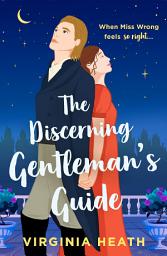 Icon image The Discerning Gentleman's Guide (Mills & Boon Historical)