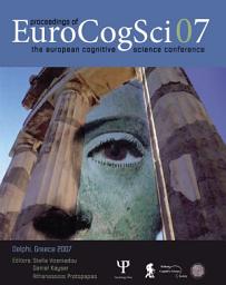 Icon image Proceedings of the European Cognitive Science Conference 2007