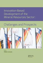 Icon image Innovation-Based Development of the Mineral Resources Sector: Challenges and Prospects: Proceedings of the 11th Russian-German Raw Materials Conference, November 7-8, 2018, Potsdam, Germany