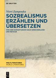 Icon image Sozrealismus erzählen und übersetzen: Von der Sowjetunion nach Griechenland und retour