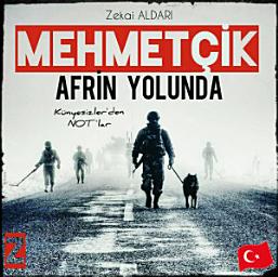 Icon image MEHMETÇİK: AFRİN YOLUNDA, 1. cilt