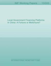 Icon image Local Government Financing Platforms in China: A Fortune or Misfortune?