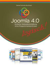 Icon image Joomla 4.0 logisch!: Einfache Webseitenerstellung ohne Programmierkenntnisse