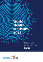 Icon image World health statistics 2023: monitoring health for the SDGs, Sustainable Development Goals