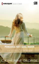 Icon image HKI: Penguasa Hati Sang Baron (The Mistress of His Manor)