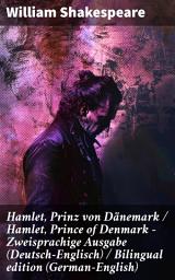 Icon image Hamlet, Prinz von Dänemark / Hamlet, Prince of Denmark - Zweisprachige Ausgabe (Deutsch-Englisch) / Bilingual edition (German-English): Tragische Rache: Hamlet's düstere Reise der Moral