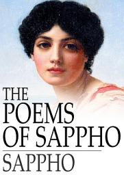 Icon image The Poems of Sappho: An Interpretative Rendition into English