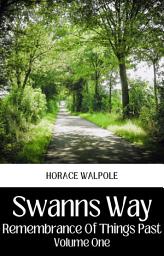 Icon image SWANN'S WAY REMEMBRANCE OF THINGS PAST, VOLUME ONE: Demanding Books on Fiction : Short Stories (single author): SWANN'S WAY REMEMBRANCE OF THINGS PAST, VOLUME ONE