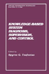 Icon image Knowledge-Based System Diagnosis, Supervision, and Control