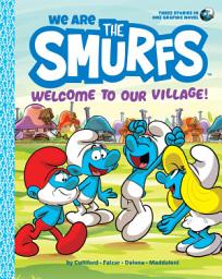 Icon image We Are the Smurfs: Welcome to Our Village! (We Are the Smurfs Book 1)