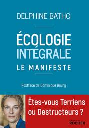 Icon image Ecologie intégrale: Le manifeste