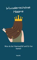 Icon image Wunderschöne Haare: Was du bei Haarausfall und Co tun kannst