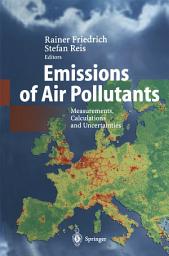 Icon image Emissions of Air Pollutants: Measurements, Calculations and Uncertainties