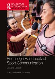 Icon image Routledge Handbook of Sport Communication: Edition 2