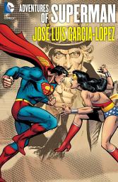 Icon image Adventures of Superman: Jose Luis Garcia-Lopez