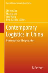 Icon image Contemporary Logistics in China: Reformation and Perpetuation