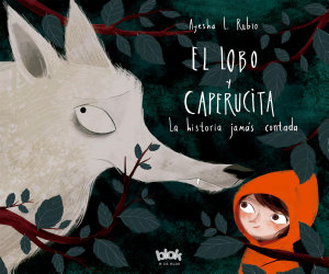 Icon image El lobo y Caperucita: La historia jamás contada