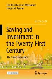 Icon image Saving and Investment in the Twenty-First Century: The Great Divergence