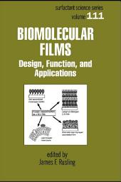 Icon image Biomolecular Films: Design, Function, and Applications