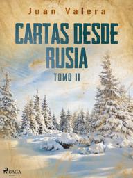 Icon image Cartas desde Rusia Tomo II