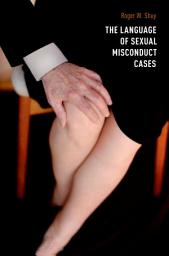 Icon image The Language of Sexual Misconduct Cases