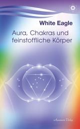 Icon image Aura, Chakras und feinstoffliche Körper