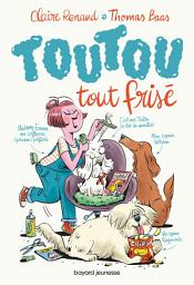 Icon image Toutou tout frisé, Tome 01: Toutou tout frisé