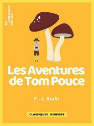 Icon image Les Aventures de Tom Pouce