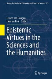 Icon image Epistemic Virtues in the Sciences and the Humanities