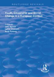 Icon image Youth, Citizenship and Social Change in a European Context