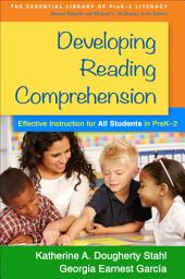 Icon image Developing Reading Comprehension: Effective Instruction for All Students in PreK-2