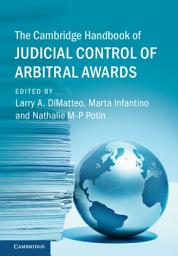 Icon image The Cambridge Handbook of Judicial Control of Arbitral Awards