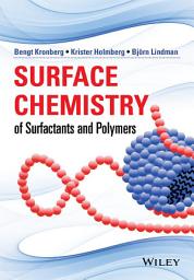 Icon image Surface Chemistry of Surfactants and Polymers