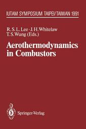 Icon image Aerothermodynamics in Combustors: IUTAM Symposium Taipei, Taiwan, 1991