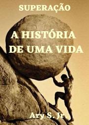 Icon image A História de uma Vida