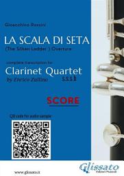 Icon image Clarinet Quartet Score of "La Scala di Seta": The Silken Ladder - overture