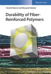 Icon image Durability of Fiber-Reinforced Polymers