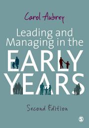 Icon image Leading and Managing in the Early Years: Edition 2