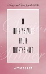 Icon image A Thirsty Savior and a Thirsty Sinner