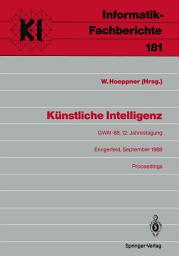 Icon image Künstliche Intelligenz: GWAI-88, 12. Jahrestagung Eringerfeld, 19.–23. September 1988 Proceedings