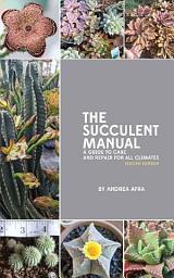 Icon image The Succulent Manual: A guide to care and repair for all climates