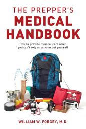 Icon image The Prepper's Medical Handbook