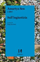 Icon image Sull'ingiustizia: Quando il dittatore da rovesciare per salvare il pianeta siamo noi