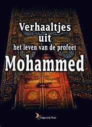 Icon image Verhaaltjes uit het Leven van de Profeet Mohammed