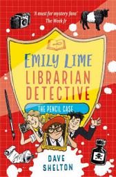 Icon image Emily Lime - Librarian Detective: The Pencil Case