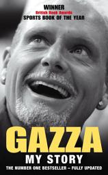 Icon image Gazza: My Story