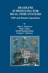 Icon image Deadline Scheduling for Real-Time Systems: EDF and Related Algorithms