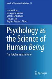 Icon image Psychology as the Science of Human Being: The Yokohama Manifesto