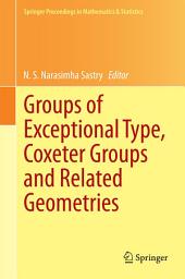 Icon image Groups of Exceptional Type, Coxeter Groups and Related Geometries